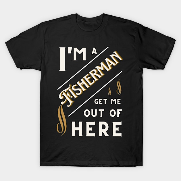 Funny 'I'm a Celebrity' parody Fisherman design. T-Shirt by The Word Shed